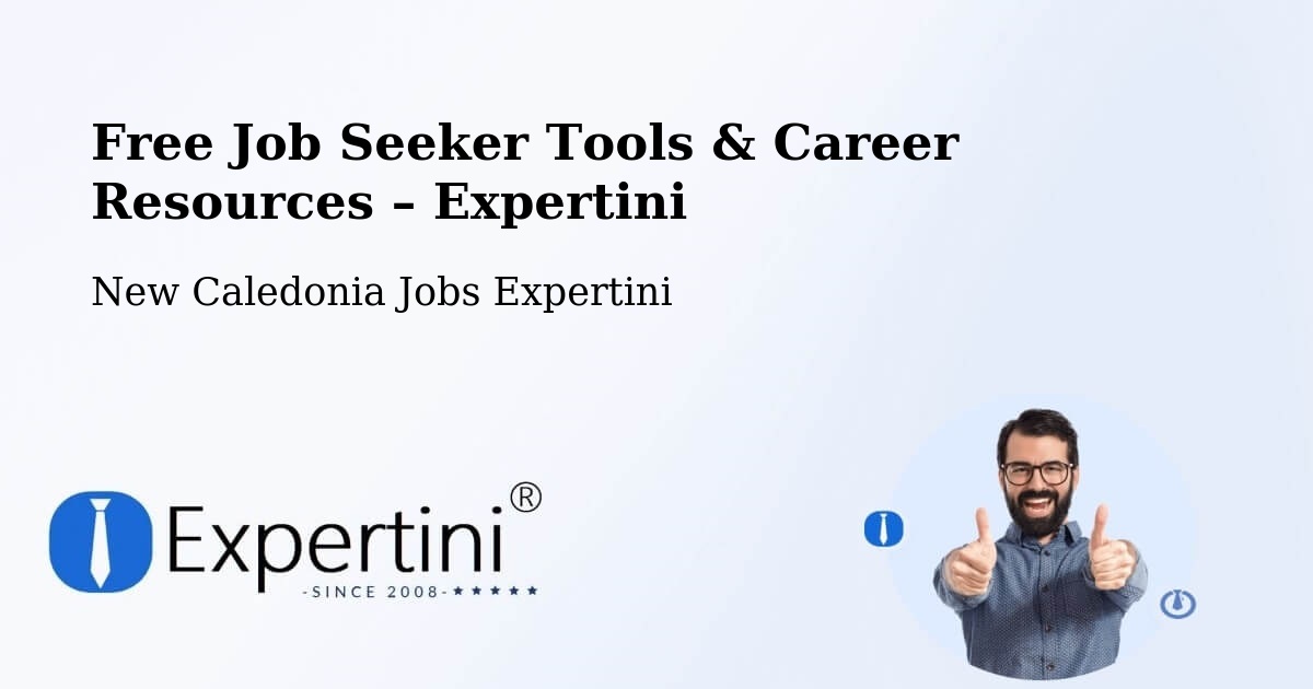 Free Job Seeker Tools & Career Resources – Ognahu - Ognahu, New Caledonia Jobs Expertini